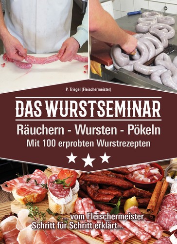 Das wurstseminar ricette di - das, (ricette